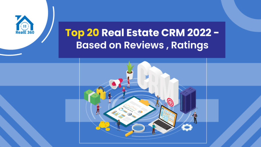 Top 20 Real Estate CRM 2022 Based on Reviews & Ratings